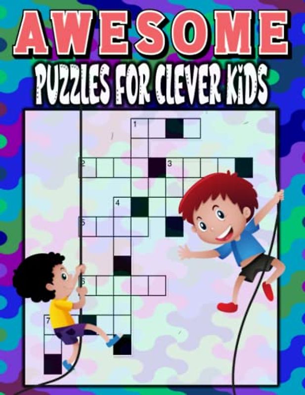 Awesome Puzzles For Clever Kids: Challenging Fun Activities For Smart Kids, Mazes, Word Search, Sudoku, Crossword