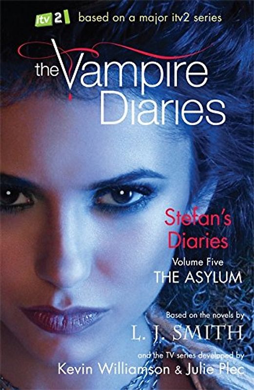 The Vampire Diaries: Stefan's Diaries 05. The Asylum - Smith, L. J.