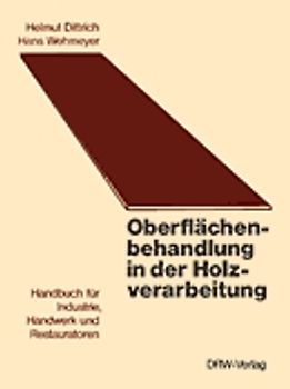 Oberflächenbehandlung in der Holzverarbeitung