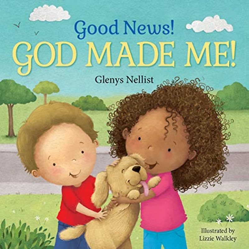 Good News! God Made Me! (Our Daily Bread for Kids Presents)