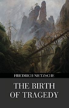 The Birth of Tragedy (Polis & Praxis Gray Series)
