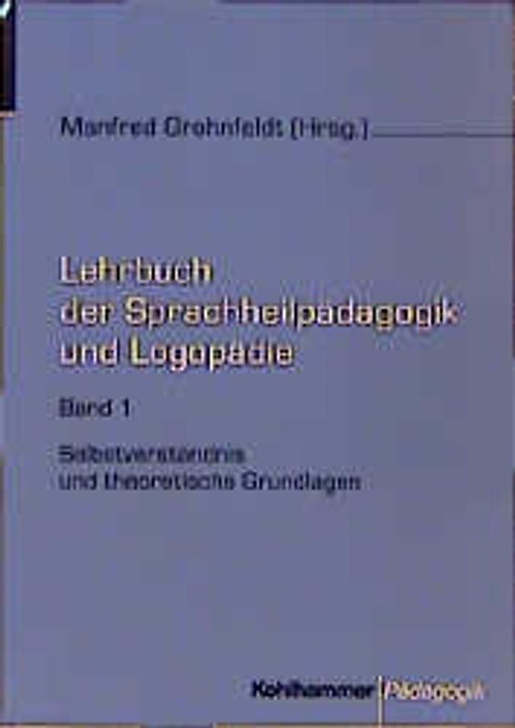 Lehrbuch der Sprachheilpädagogik und Logopädie