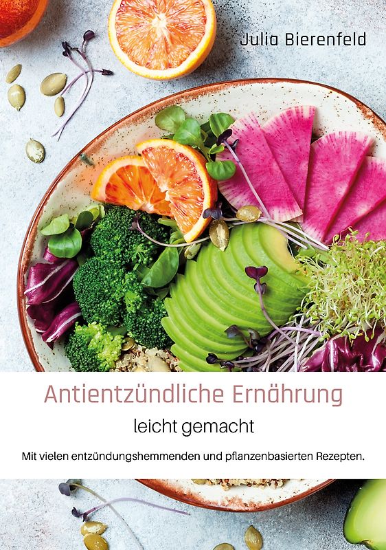 Antientzündliche Ernährung leicht gemacht