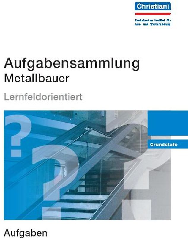 Aufgabensammlung Metallbauer Teil 1