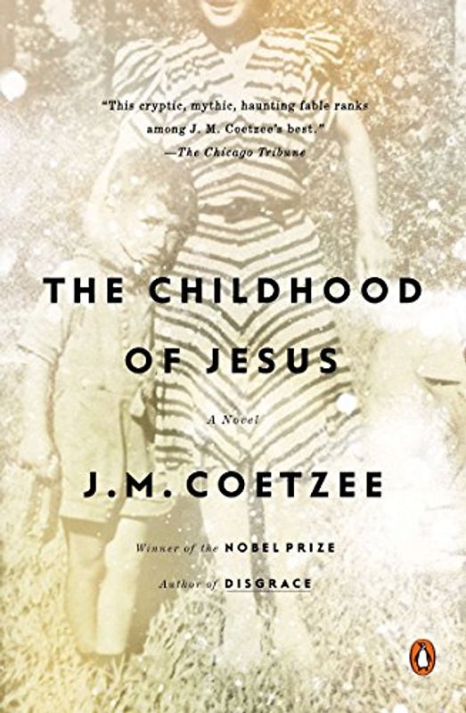 The Childhood of Jesus: A Novel
