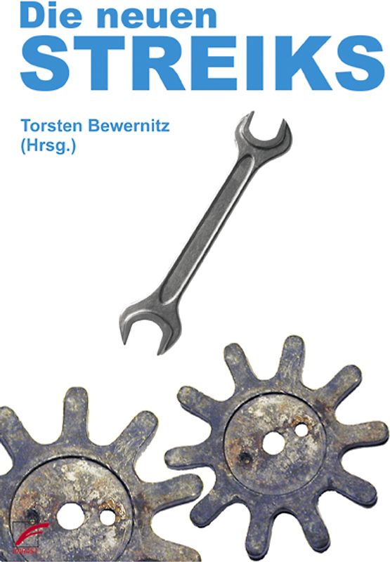 Die neuen Streiks