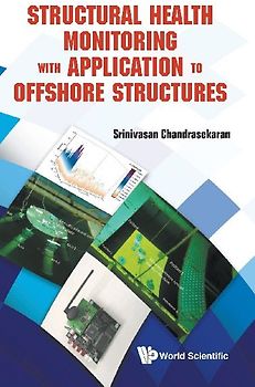 STRUCTURAL HEALTH MONITOR WITH APPLN TO OFFSHORE STRUCTURES
