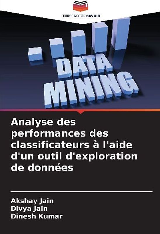 Analyse des performances des classificateurs à l'aide d'un outil d'exploration de données
