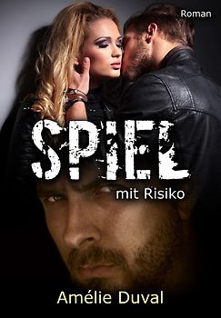 Spiel mit Risiko - Duval, Amélie