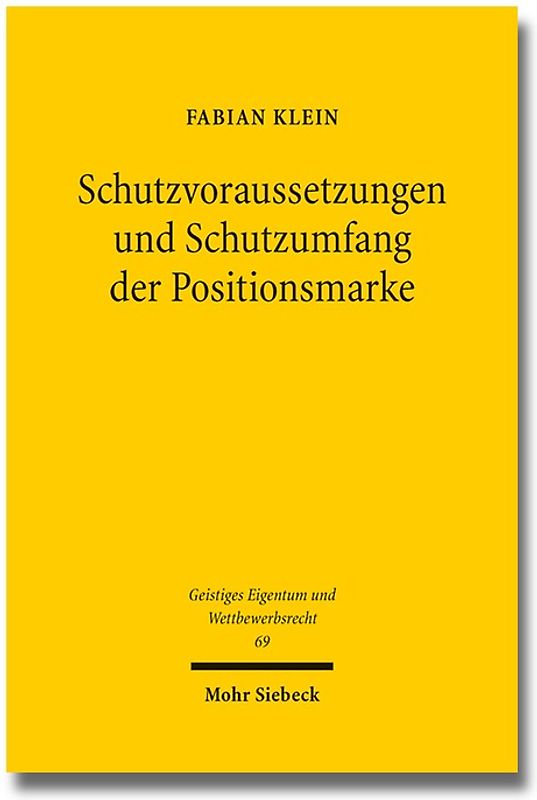 Schutzvoraussetzungen und Schutzumfang der Positionsmarke