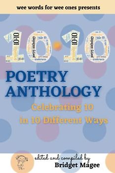 10.10 Poetry Anthology: Celebrating 10 in 10 different ways
