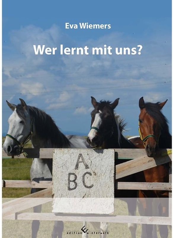 Pferdegymnastik mit Eva Wiemers Band 1 Wer lernt mit uns?