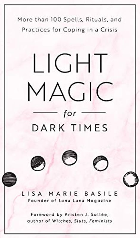 Light Magic for Dark Times