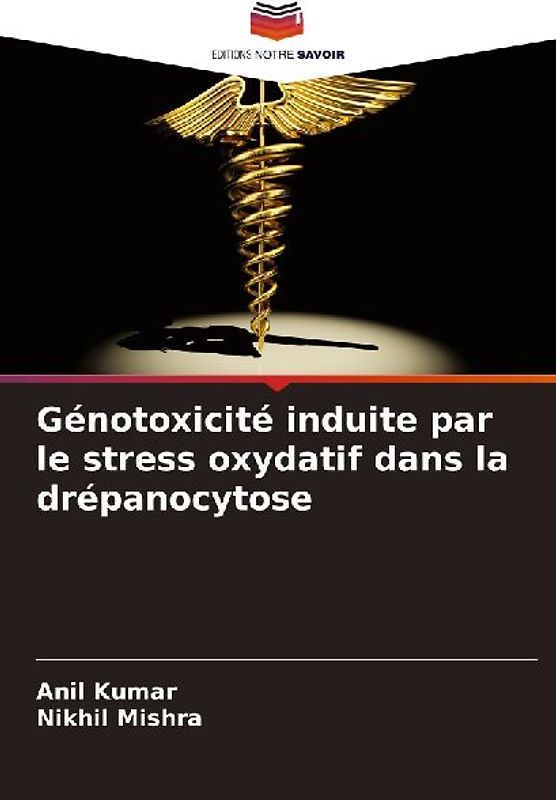 Génotoxicité induite par le stress oxydatif dans la drépanocytose