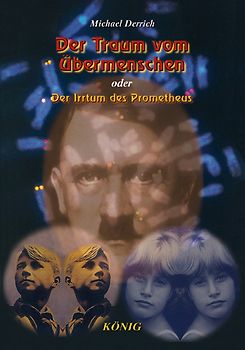 Der Traum vom Übermenschen