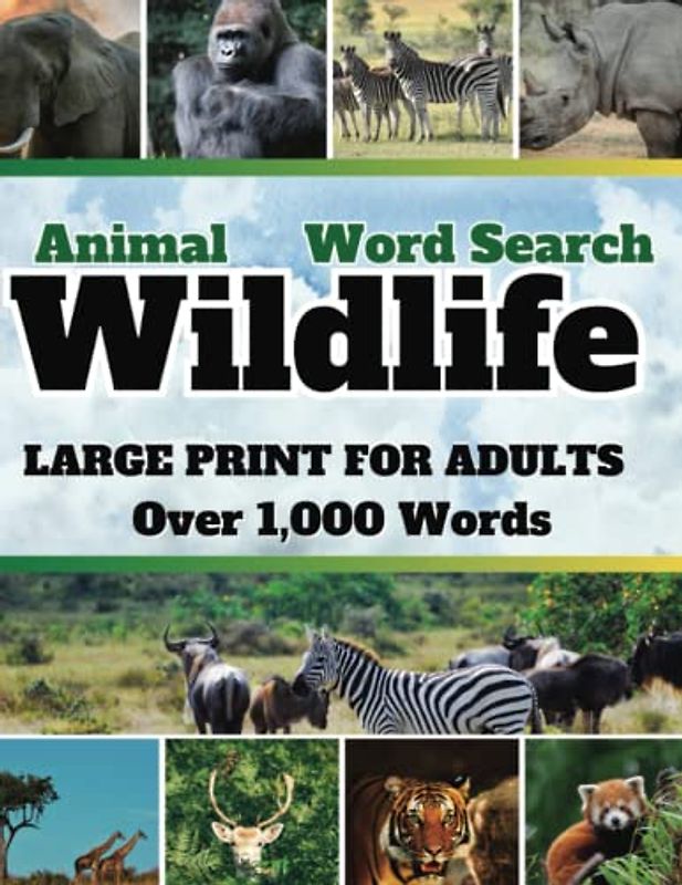 Animal Wildlife Word Search: Large Print Word Search for Adults, Animal Word Search for Adult, Interesting & Random Animal Facts Included!