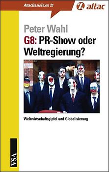 G8: PR-Show oder Weltregierung?