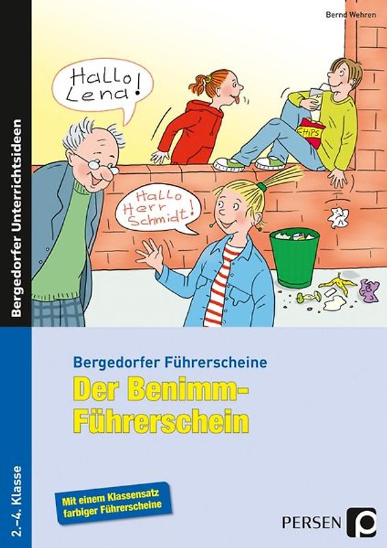 Der Benimm-Führerschein. 2. bis 4. Klasse