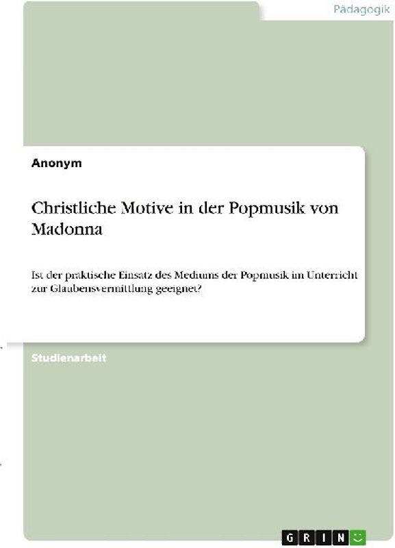 Christliche Motive in der Popmusik von Madonna