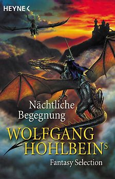 Nächtliche Begegnung. Wolfgang Hohlbeins Fantasy Selection