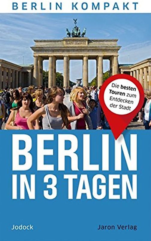 Berlin in 3 Tagen
