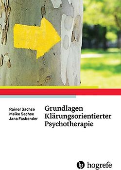 Grundlagen Klärungsorientierter Psychotherapie