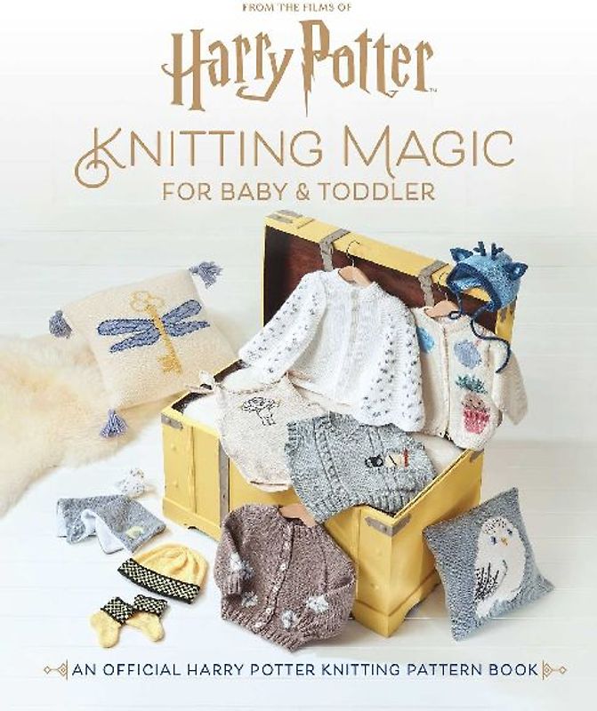 Harry Potter: Knitting Magic for Baby and Toddler