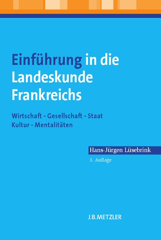 Einführung in die Landeskunde Frankreichs