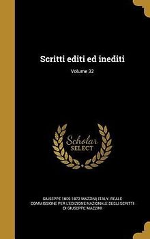 Scritti editi ed inediti; Volume 32