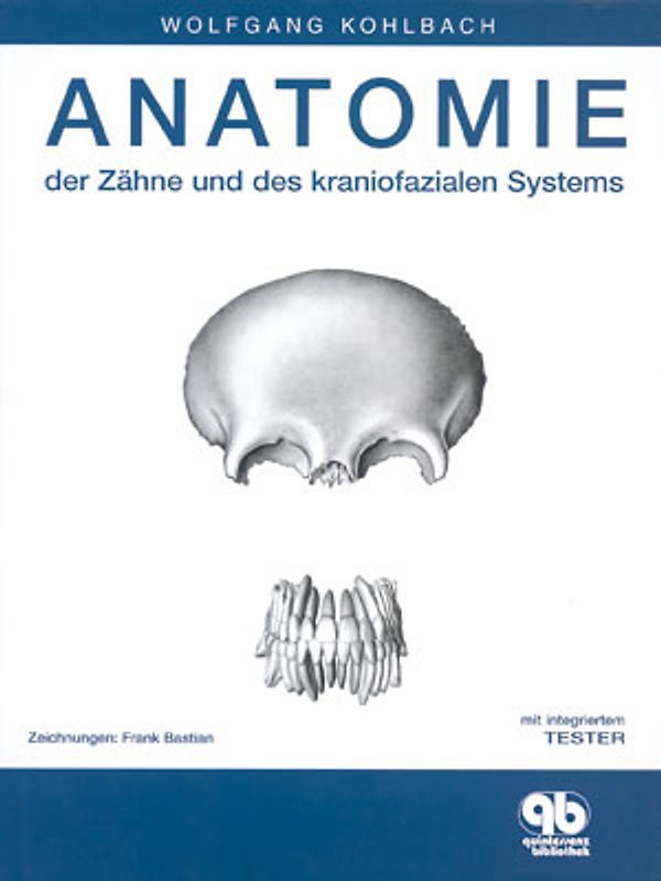 Anatomie der Zähne und des kraniofazialen Systems