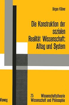 Die Konstruktion der sozialen Realität Wissenschaft