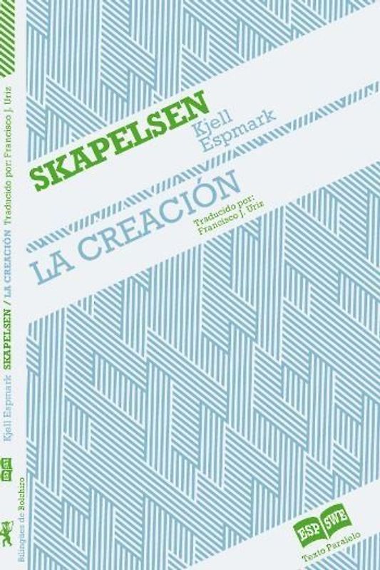 Skapelsen - La creación: Edición bilingüe - Tvåspråkig utgåva
