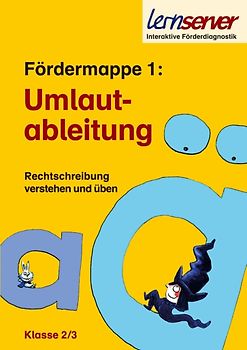 Lernserver-Fördermappe 1: Umlautableitungen