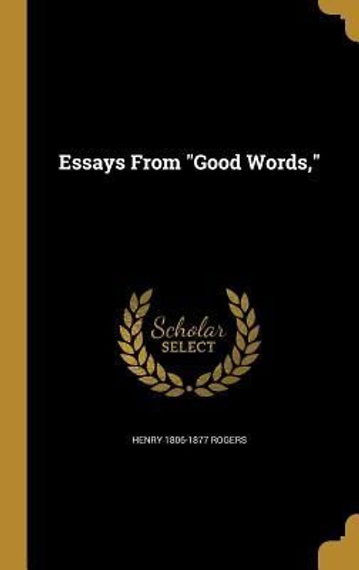 Essays From "Good Words,"