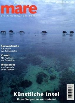 mare - Die Zeitschrift der Meere / No. 34 / Künstliche Inseln