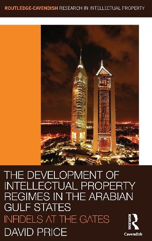 The Development of Intellectual Property Regimes in the Arabian Gulf States