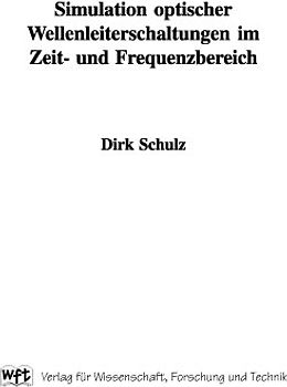 Simulation optischer Wellenleiterschaltungen im Zeit- und Frequenzbereich