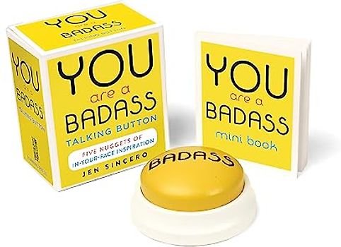 You Are a Badass® Talking Button: Five Nuggets of In-Your-Face Inspiration (RP Minis)
