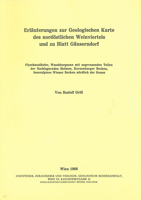 Erläuterungen zur geologischen Karte des nordöstlichen Weinviertels und zu Blatt Gänserndorf