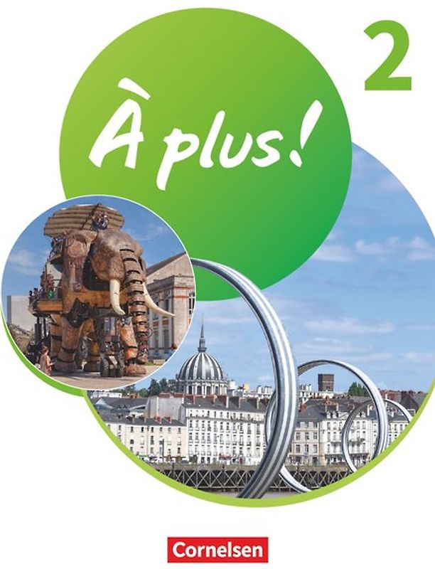 À plus ! Neubearbeitung - Französisch als 1. und 2. Fremdsprache - Ausgabe 2020 - Band 2