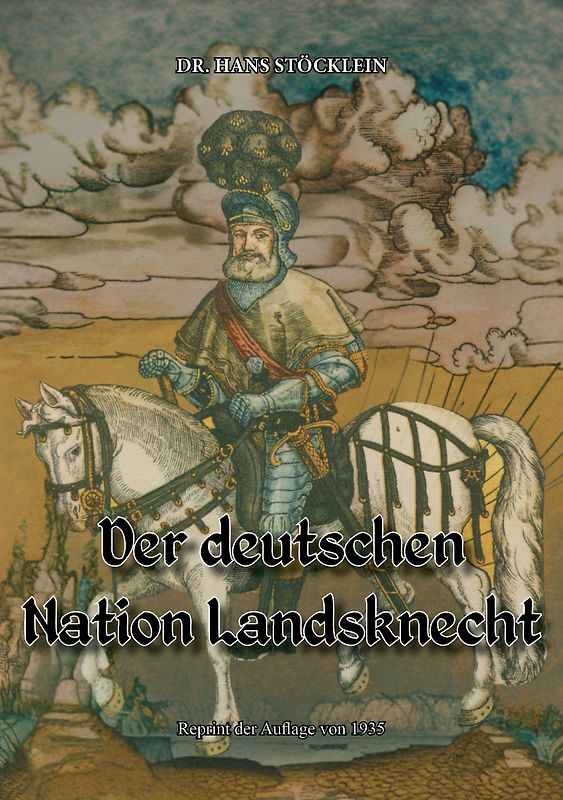 Der deutschen Nation Landsknecht