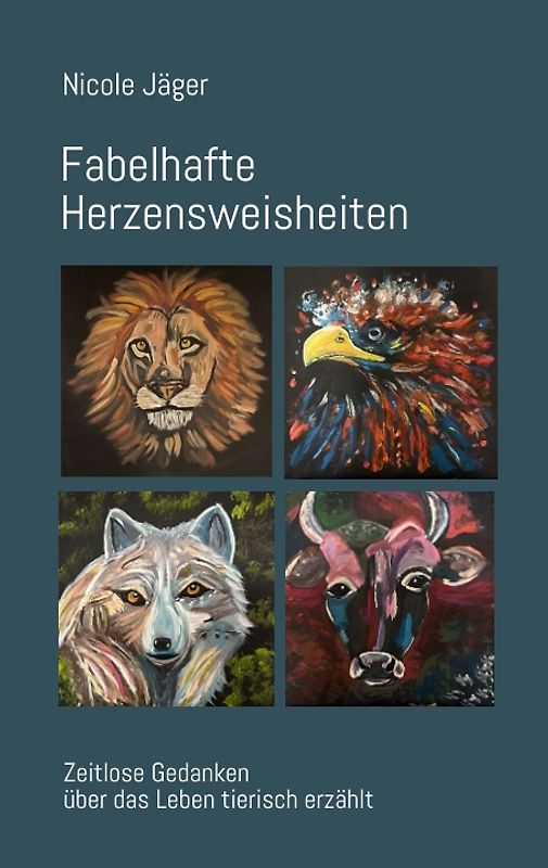 Fabelhafte Herzensweisheiten