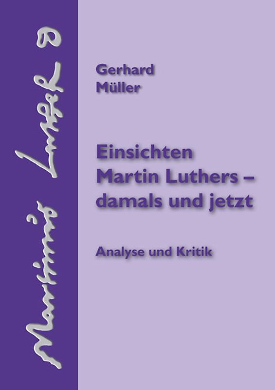 Einsichten Martin Luthers – damals und jetzt