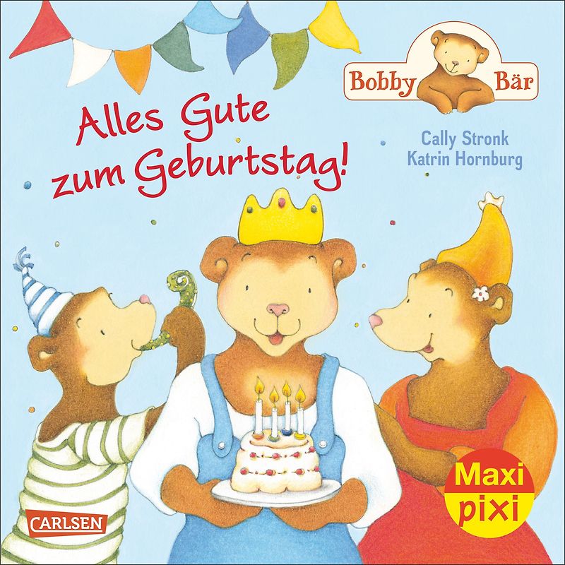 Maxi Pixi 183: Bobby Bär: Alles Gute zum Geburtstag!