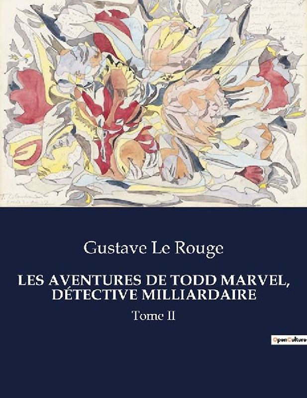LES AVENTURES DE TODD MARVEL, DÉTECTIVE MILLIARDAIRE