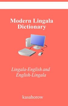 Modern Lingala Dictionary: Lingala-English and English-Lingala