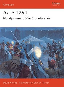 Acre 1291: Bloody sunset of the Crusader states (Campaign)