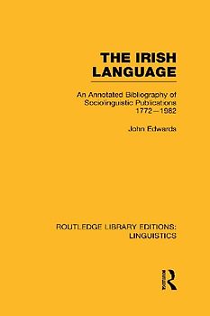 The Irish Language (RLE Linguistics E