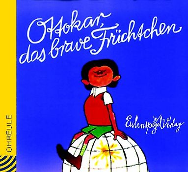 Ottokar, das brave Früchtchen