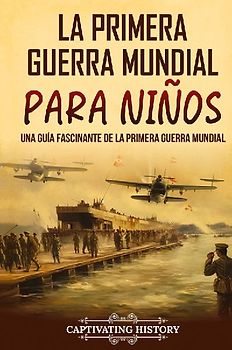La Primera Guerra Mundial para Niños